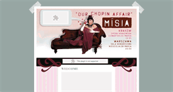 Desktop Screenshot of ourchopinaffair.misia-online.com